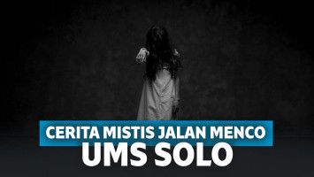 Kisah Genderuwo Merah dan Kuntilanak yang Bergentayangan di Jalan Menco UMS Solo!