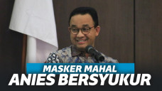 Masker Di Jakarta Capai Harga Rp 350 Ribu, Anies Bersyukur: Alhamdulillah!