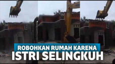Rumah dirobohkan usai istri ketahuan selingkuh