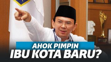 Tak Direstui Alumni 212, Ahok Tetap Calon Pemimpin Ibu Kota Baru Terkuat!
