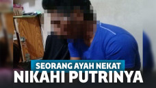 Seorang Ayah Nekat Nikahi Putrinya, sang Ibu Hanya Bisa Pasrah