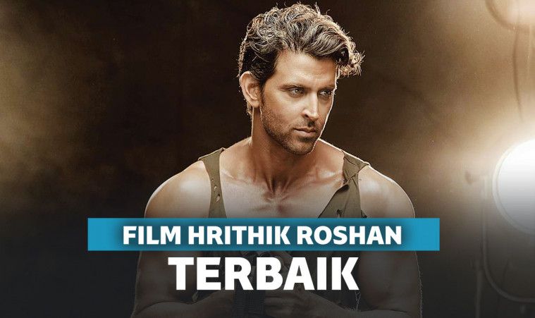 11 Daftar Film Hrithik Roshan Terbaik