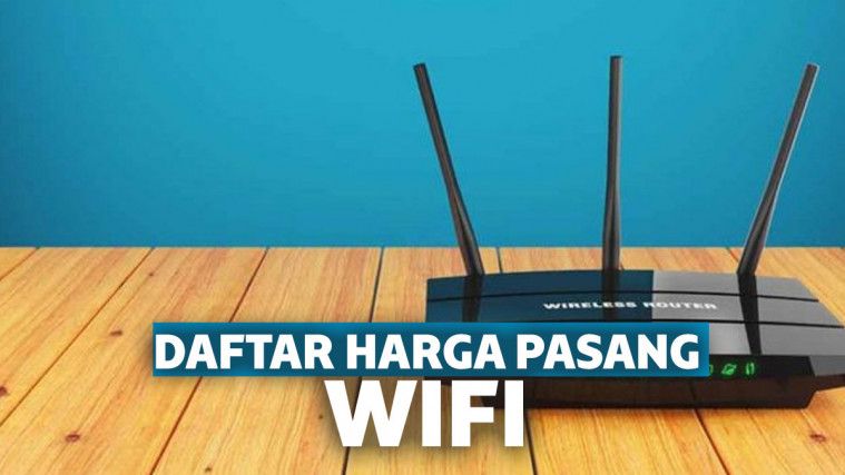Harga Pasang WiFi Terbaru 2020 Indonesia