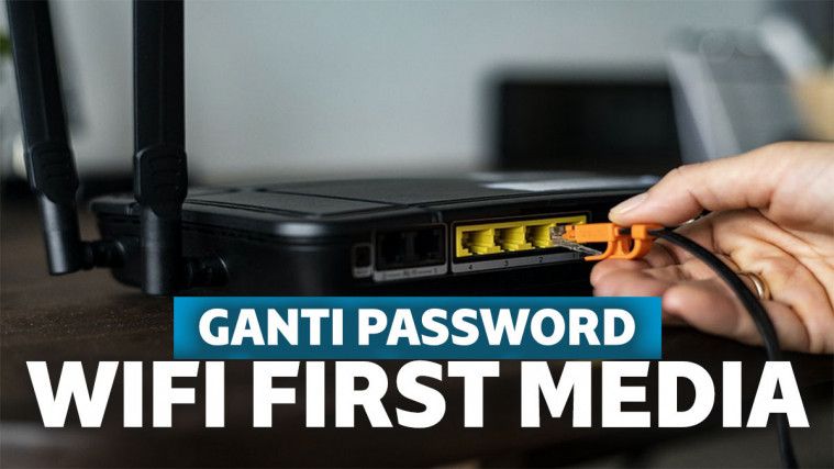 cara ganti password wifi first media