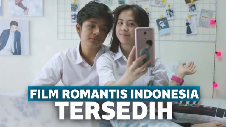 10 Film Indonesia Tentang Percintaan Romantis Paling Sedih 