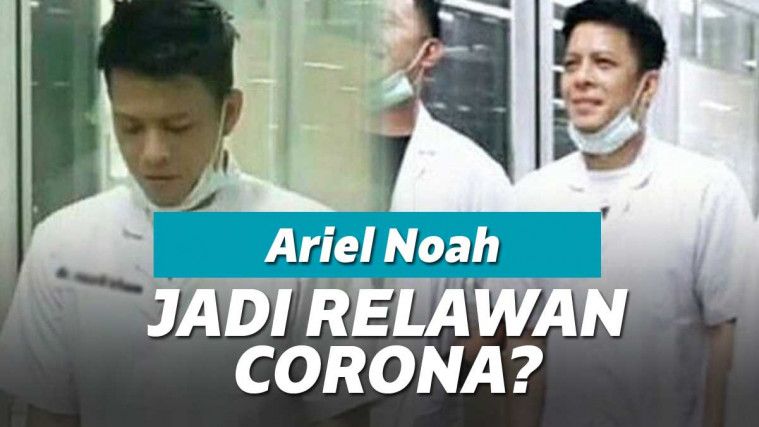 Ariel Noah jadi relawan covid-19