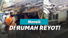 Seorang nenek tinggal di rumah reyot dan tak dapat bantuan