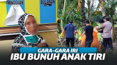 Iri Tak Diperhatiakn Suami, Ibu Bunuh Anak Tiri. Kepala Korban Hilang!