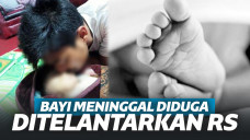 Pilu Bayi Tewas Usai Ditelantarkan RS Covid-19, Ibu: Perawat Kaget Saat Lihat Anak Saya Sudah Membeku