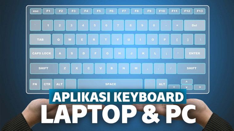 10 Aplikasi  Keyboard Virtual Laptop  Gratis dan Terbaru  2021