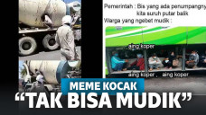 Meme gak bisa mudik kocak