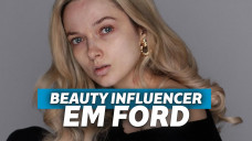 beauty influencer em ford