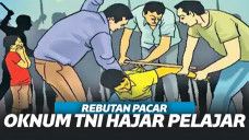 Rebutan Pacar, 3 Anggota TNI Keroyok Pelajar SMA Sampai Babak Belur!