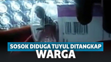 Sosok diduga tuyul berhasil ditangkap