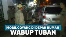 Mobil goyang di depan rumah Wakil Bupati Tuban