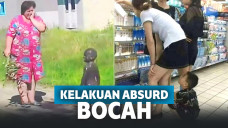 Kelakuan absurd bocah