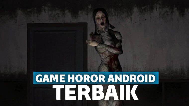 10 Rekomendasi Game Horor Terbaik Di Hp Android