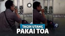 Tagih utang pakai toa