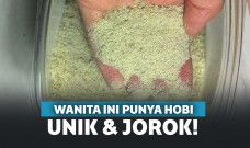 Wanita ini punya hobi unik dan jorok