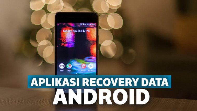 10 Aplikasi Recovery Data Dan Foto Terbaik Di Android