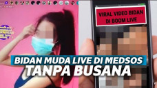 Bidan viral live tanpa busana