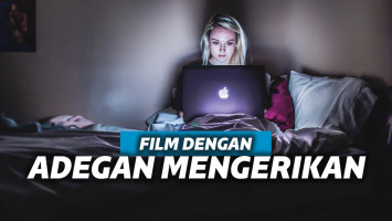 Film dengan adegan mengerikan