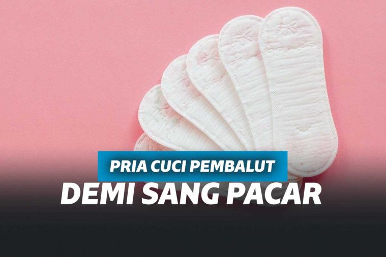 Pria mencuci pembalut pacarnya