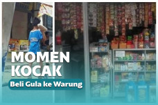 Momen kocak disuruh emak ke warung