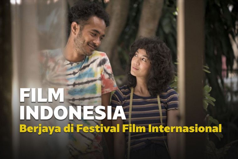 Film Indonesia Berjaya Di Festival Film Internasional 