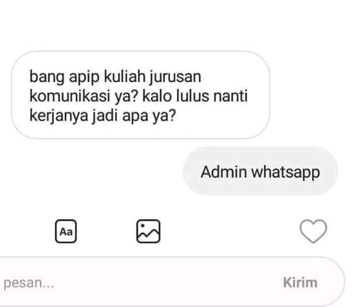 Saat ditanyai lulus kuliah mau jadi apa.
